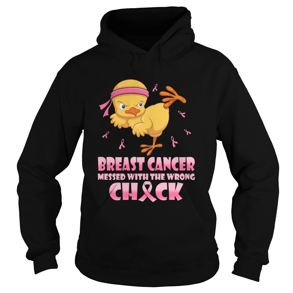 Chicken Breast Cancer messed with the wrong chick Hoodie