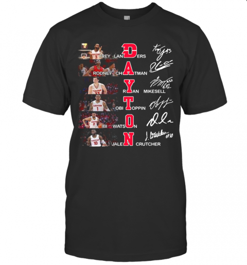 Dayton Trey Landers Rodney Chatman Ryan Mikesell Obi Toppin Ibi Watson Jalen Crutcher Signatures T-Shirt