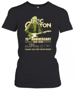 Eric Clapton 75Th Anniversary 1945 2020 Thank You For The Music Signature T-Shirt Classic Women's T-shirt