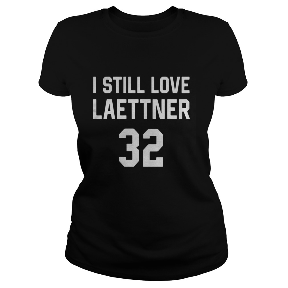 I Still Love Laettner Classic Ladies