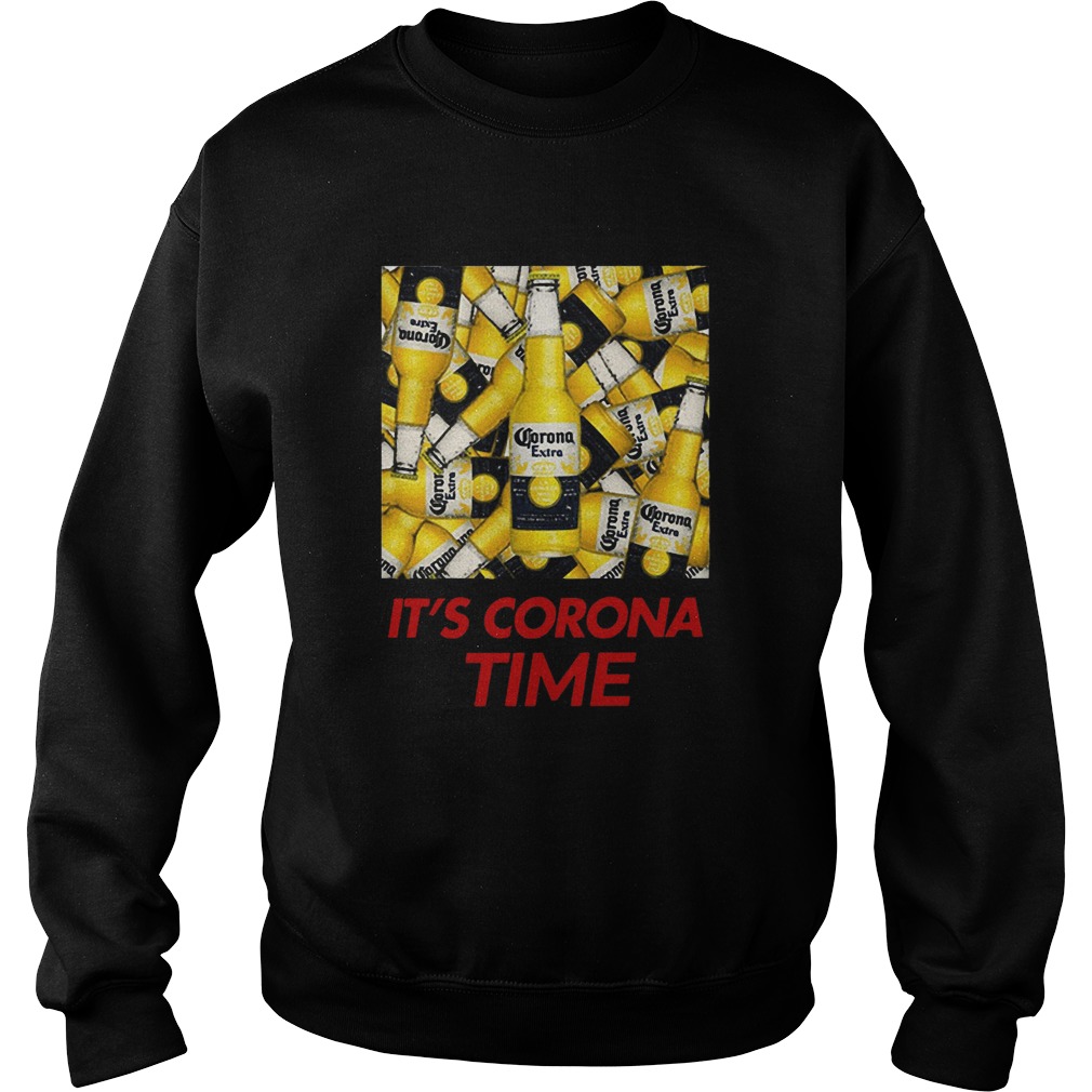 Its Corona Time Sweatshirt