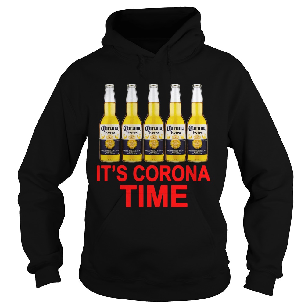 Its Corona time Hoodie