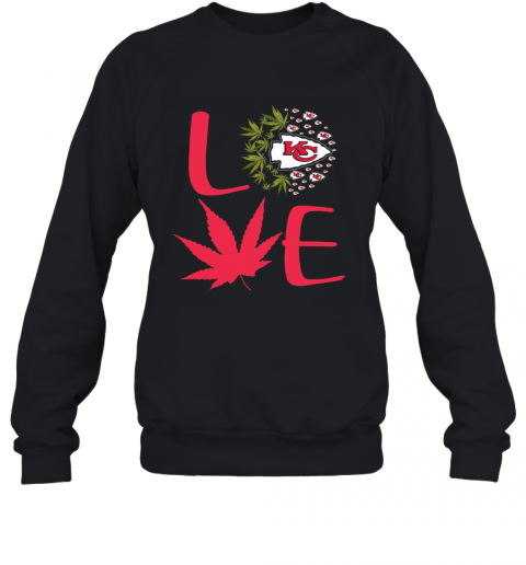 Kansas City Chiefs Love Weed T-Shirt Unisex Sweatshirt