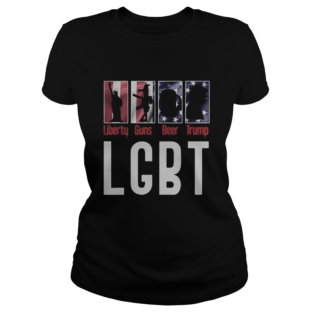 LGBT Republican Idea Donald Trump Liberty Guns Beer Trump America flag Classic Ladies