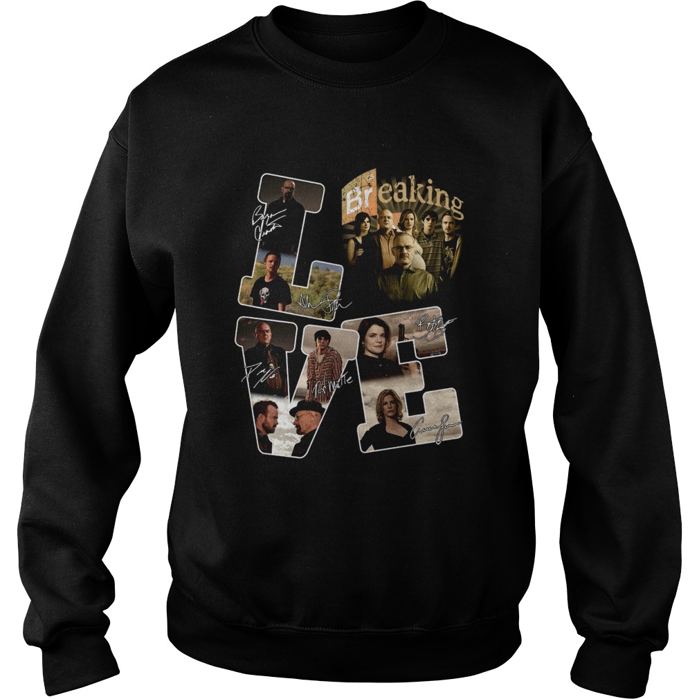 Love Breaking Bad Signatures Sweatshirt