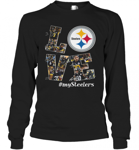 Love Pittsburgh Steelers #My Steelers Signatures T-Shirt Long Sleeved T-shirt