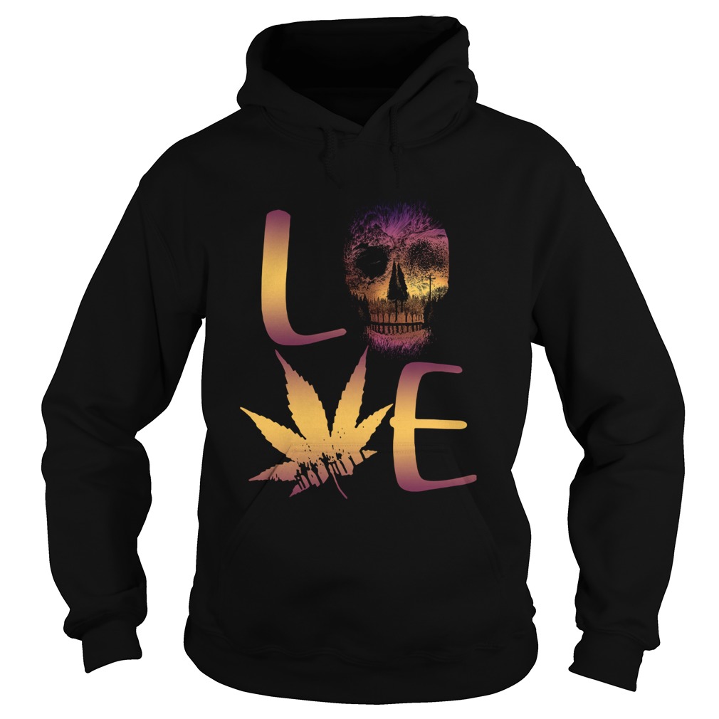 Love Skull And Cannabis Hoodie