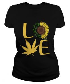 Love Sunflower And Weed Cannabis  Classic Ladies