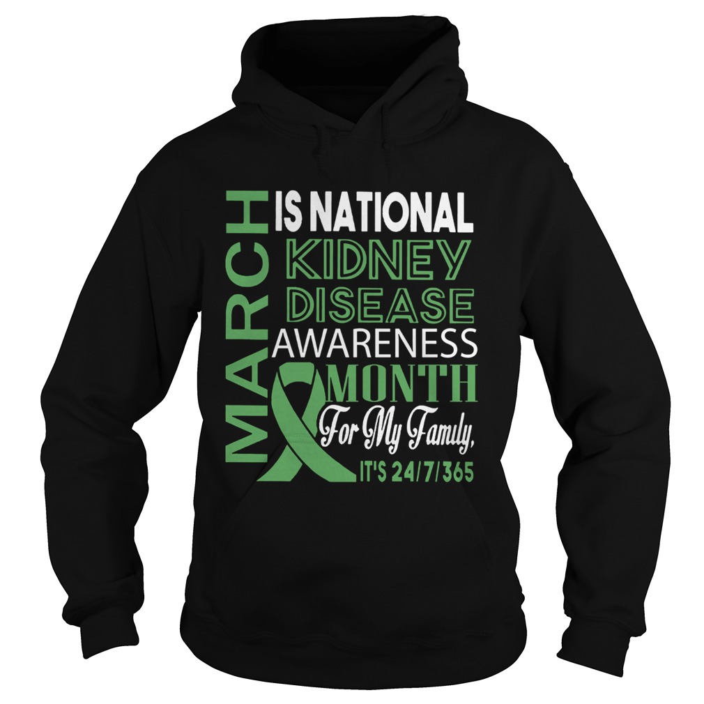 March Is National Kidney Disease Awareness Month For My Family Hoodie