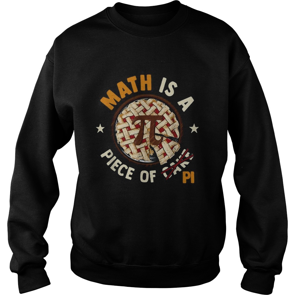 Math Is A Piece Of Cake Apple Pi Happy Pi Day 2020 Sweatshirt