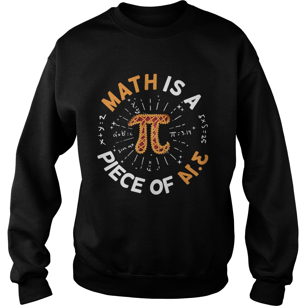 Math Is A Piece Of Cake Apple Pi Happy Pi Day Sweatshirt