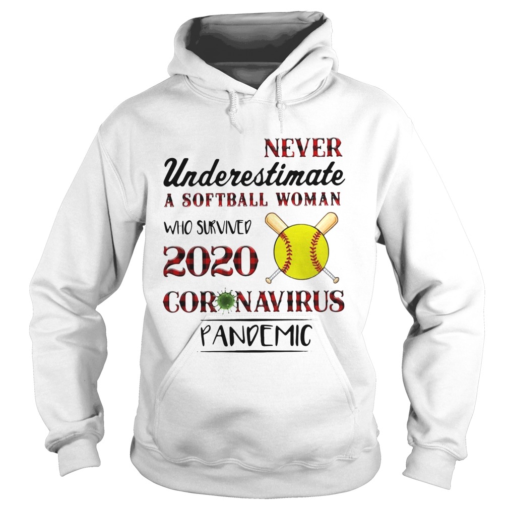 Never Underestimate A Softball Woman Who Survived 2020 Coronavirus Pandemic Hoodie