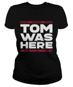 New England Patriots Tom Was Here  Classic Ladies
