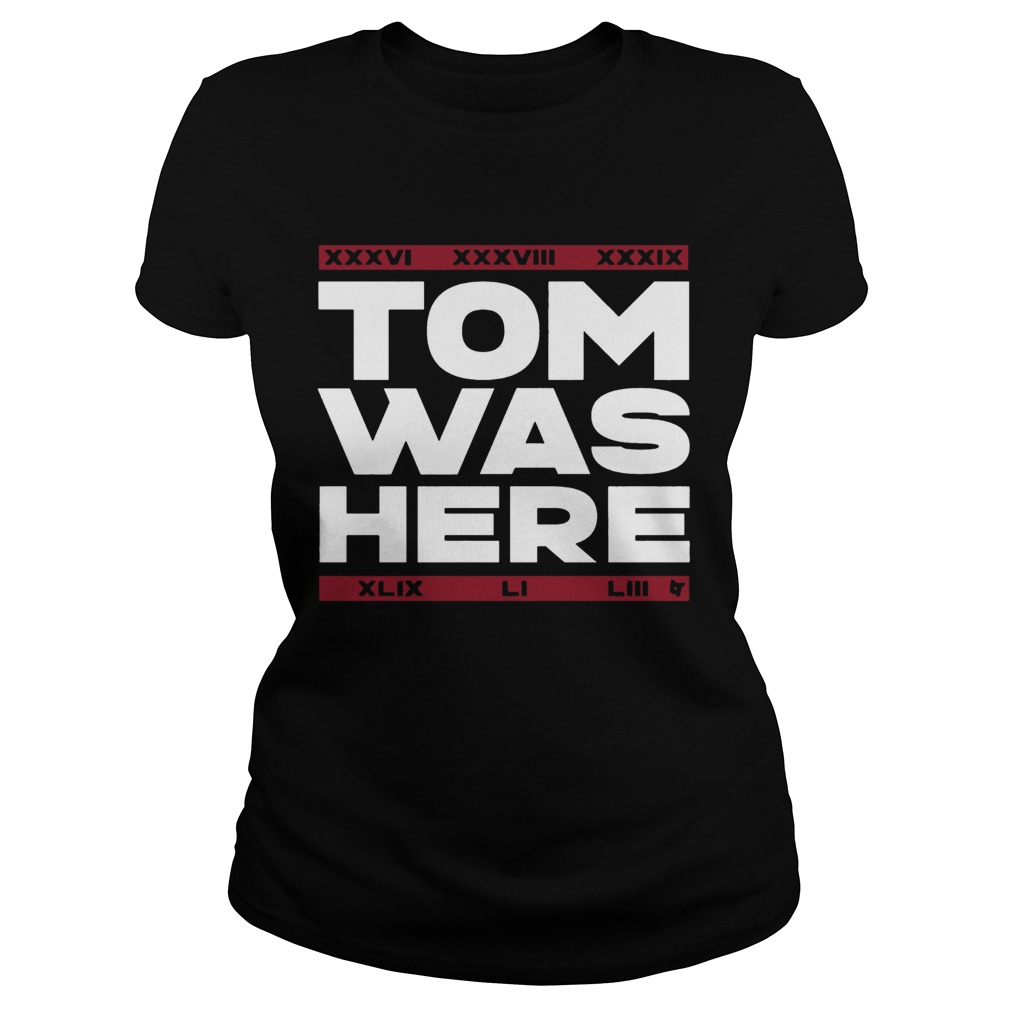 New England Patriots Tom Was Here Classic Ladies