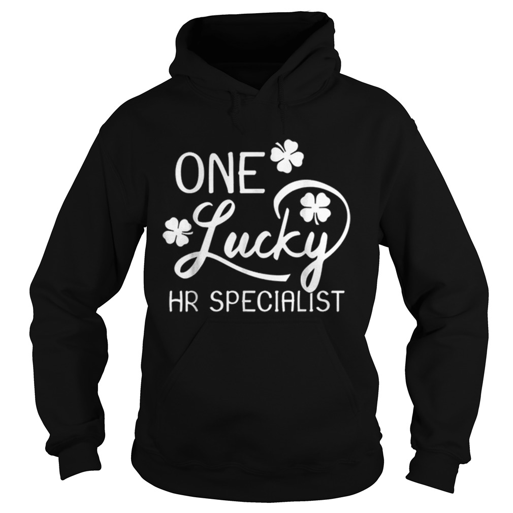 One Lucky Hr Specialist St Patricks Day Hoodie