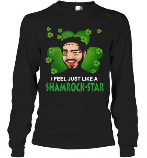 Patrick Day Post Malone I Feel Just Like A Shamrock Star T-Shirt Long Sleeved T-shirt 