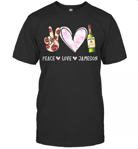 Peace Love And Irish Jameson T-Shirt