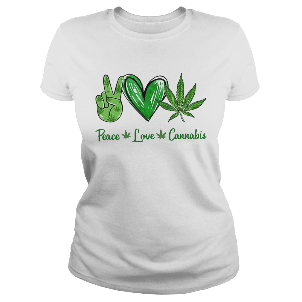 Peace Love Cannabis Classic Ladies