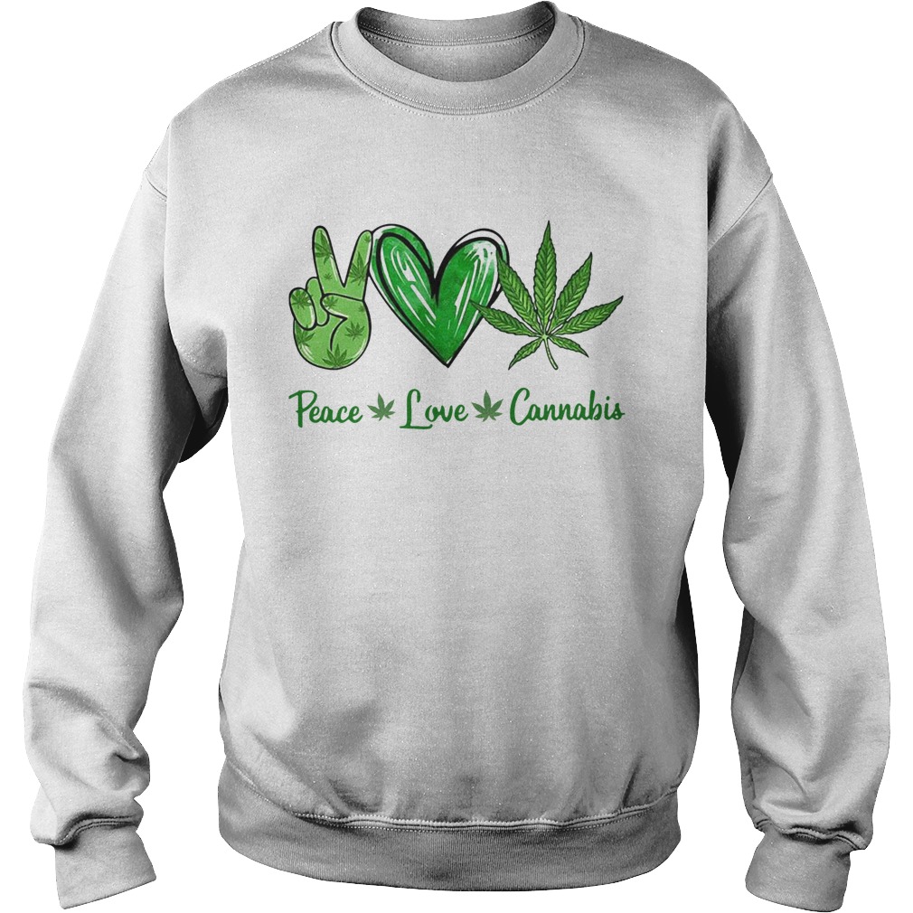 Peace Love Cannabis Sweatshirt