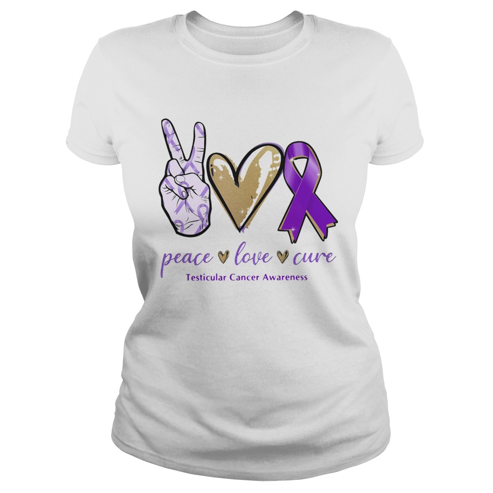 Peace Love Cure Testicular Cancer Awareness Classic Ladies
