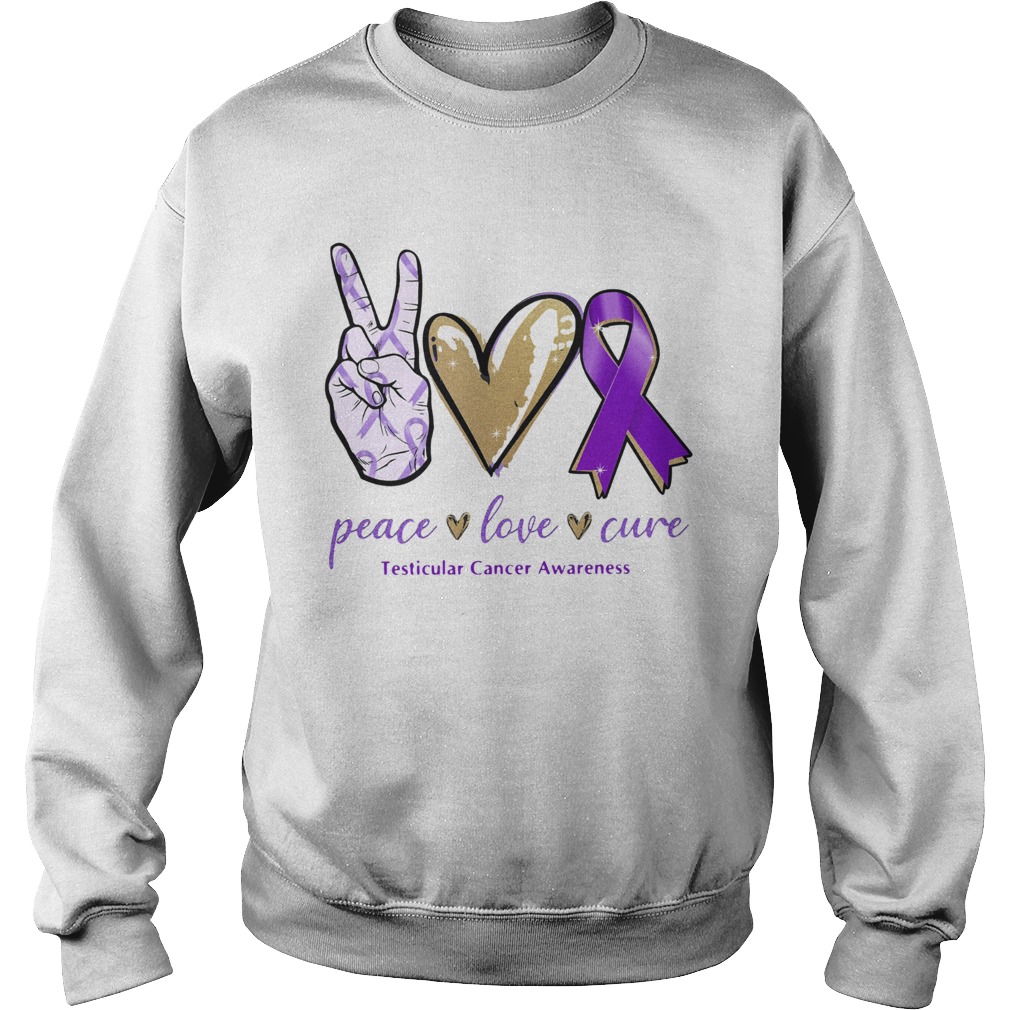 Peace Love Cure Testicular Cancer Awareness Sweatshirt
