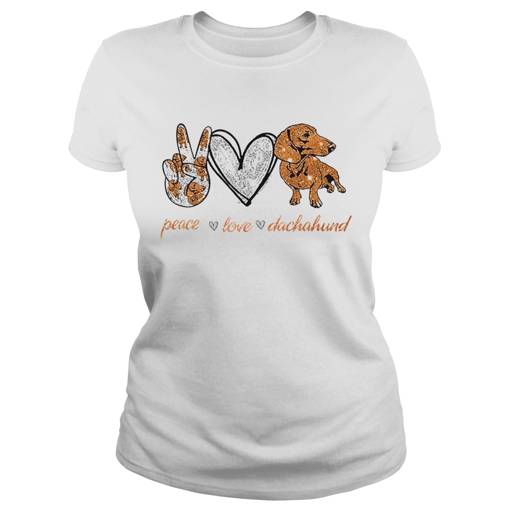 Peace Love Dachshund Classic Ladies