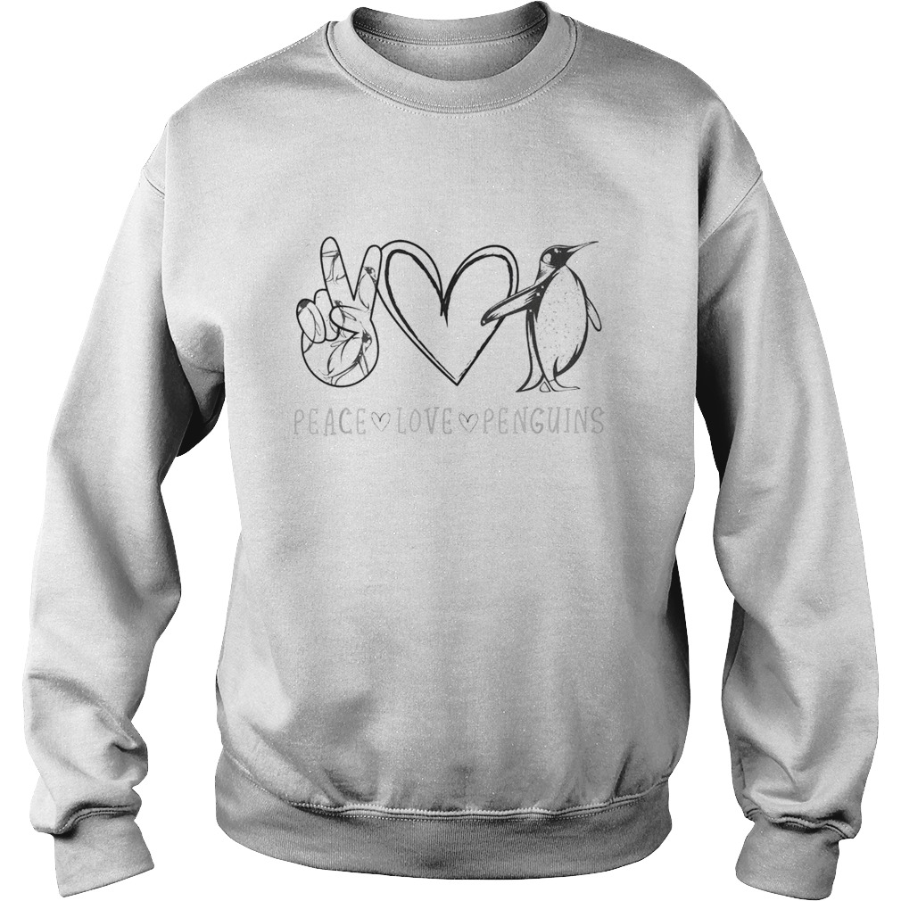 Peace love penguins Sweatshirt