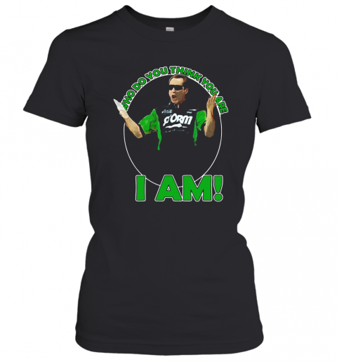 Pete Weber Who Do You Think You Are I Am T-Shirt Classic Women's T-shirt