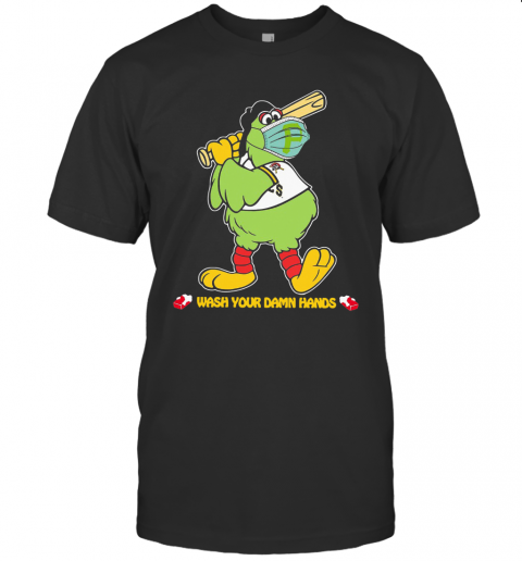 Pittsburgh Pirates Wash Your Damn Hands T-Shirt