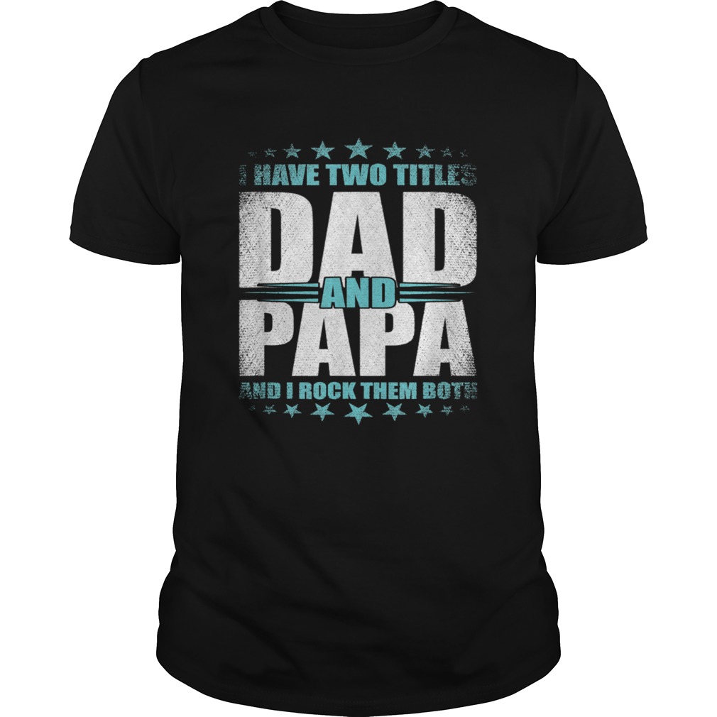 Proud Papa Daddy Handsome Husband Fathers Day shirt