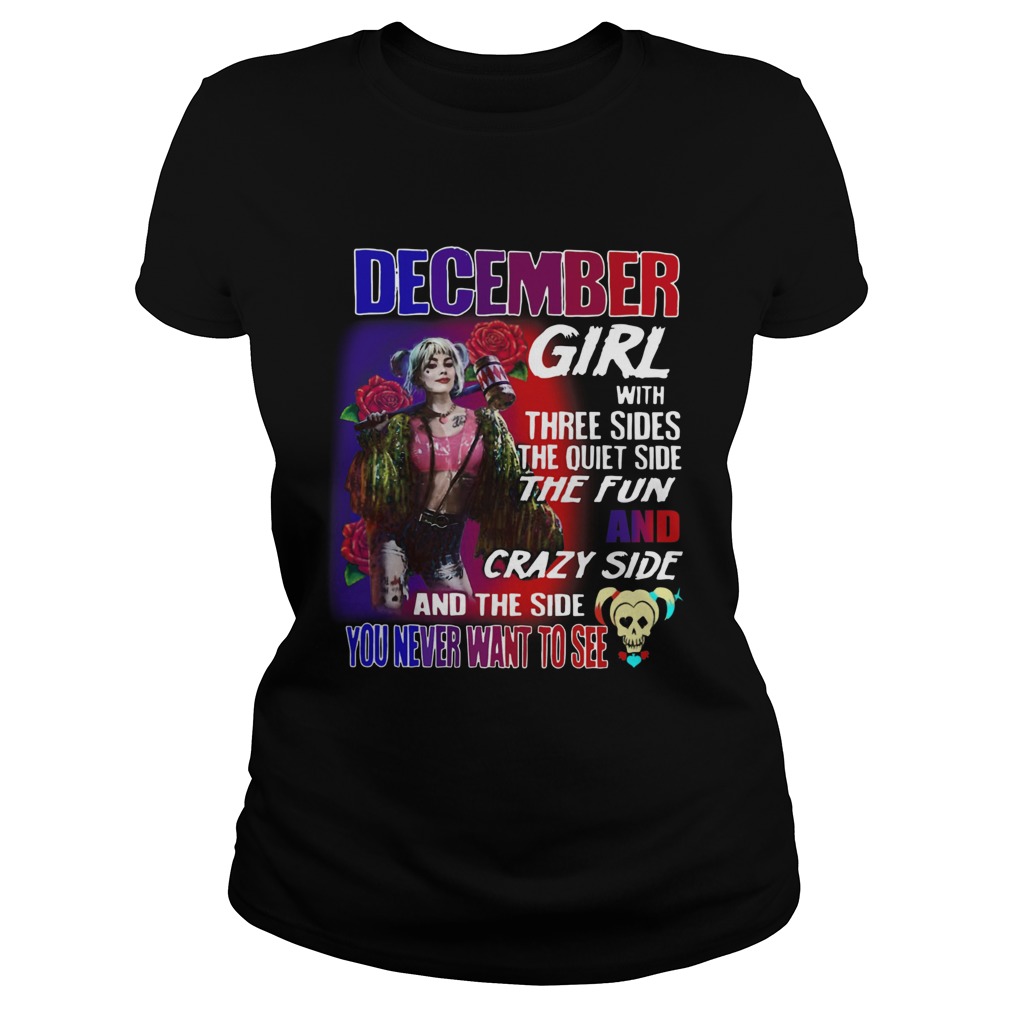 Quinn December Girl with three sides the quiet side the fun and crazy side and the side you never w Classic Ladies