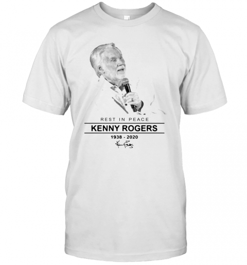 Rest In Peace Kenny Rogers RIP 1938 2020 Signature T-Shirt