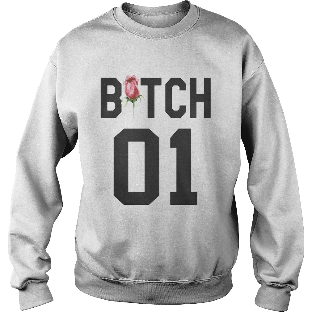 Rose Bitch 01 Sweatshirt