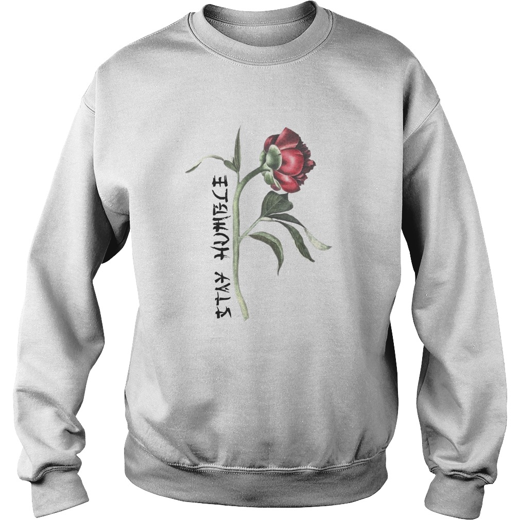Single Peony Stay Humble Sweatshirt