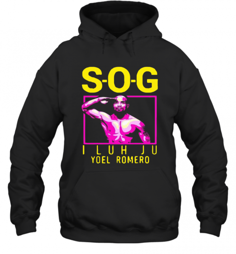 Sog I Luh Ju Yoel Romero T-Shirt Unisex Hoodie