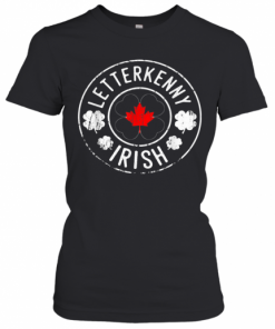 St Patricks Day Irish Letterkenny Irish Shamrocks T-Shirt Classic Women's T-shirt