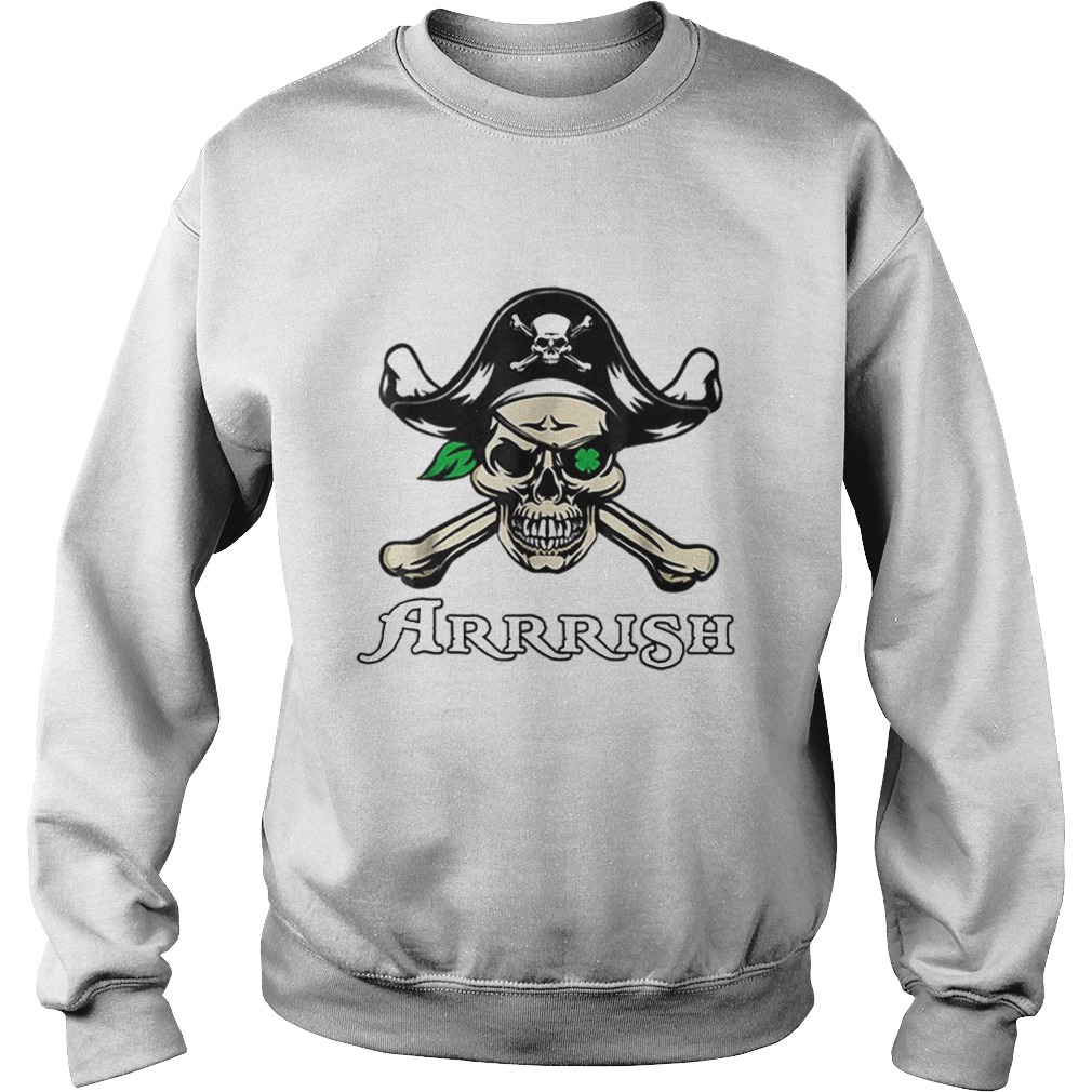 St Patricks Day Pirate Arrish Sweatshirt