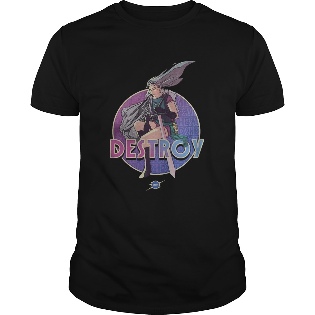 The Morrigan She Said Destroy shirt