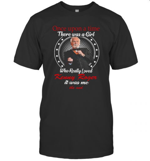 There Was A Girl Loved Kenny Rogers T-Shirt