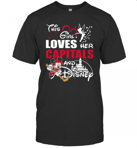 This Girl Love Her Washington Capitals And Mickey Disney T-Shirt