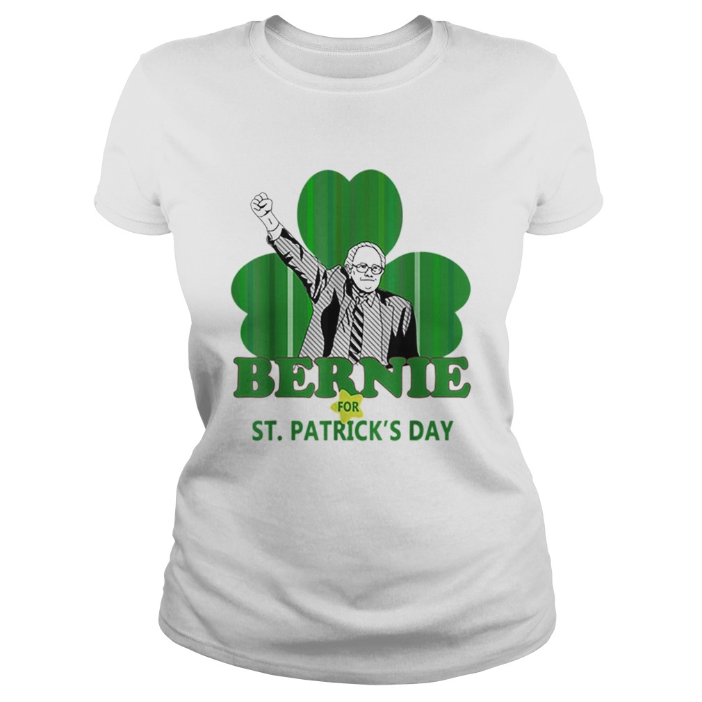 Top Bernie Sanders For St Patricks Day 2020 President Shamrock Classic Ladies