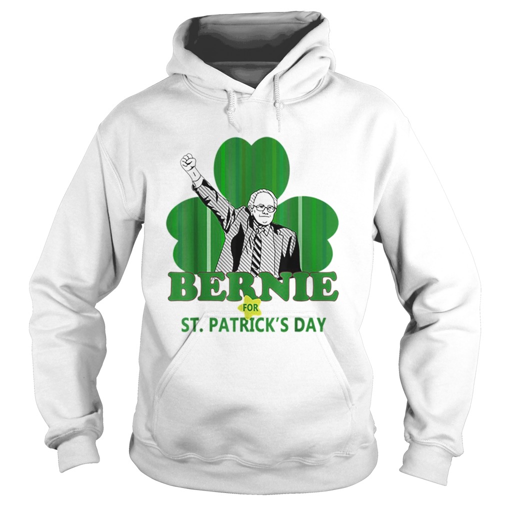Top Bernie Sanders For St Patricks Day 2020 President Shamrock Hoodie