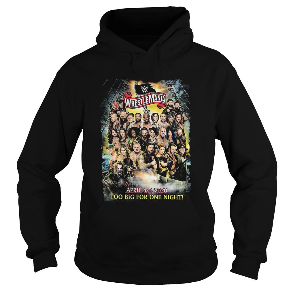 Wrestlemania Too Big For One Night Hoodie