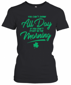 You Can'T Au Day If You Don'T Start In The Morning 2020 T-Shirt Classic Women's T-shirt