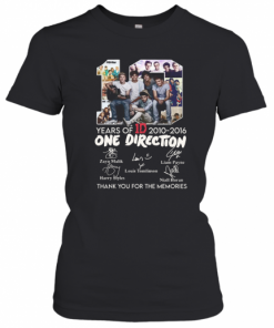 10 Years Of 1D 2010 2016 One Direction Thank You For The Memories Signatures T-Shirt Classic Women's T-shirt