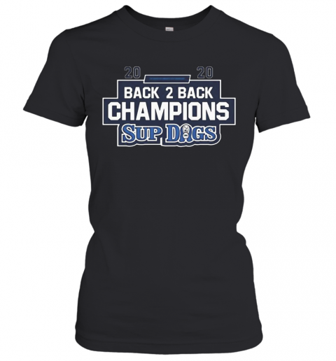 2020 Back 2 Back Champions Sup Dogs T-Shirt Classic Women's T-shirt