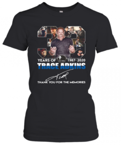 33 Years Of 1987 2020 Trace Adkins Thank You For The Memories Signature T-Shirt Classic Women's T-shirt