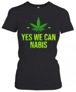 Cannabis Yes We Can Nabis T-Shirt Classic Women's T-shirt
