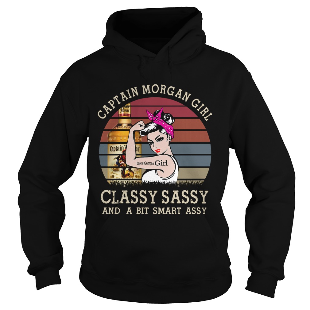 Captain Morgan Girl Classy Sassy And A Bit Smart Assy Vintage Hoodie