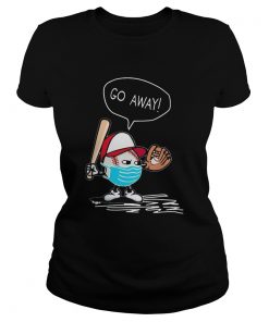 Coronavirus Go Away  Classic Ladies